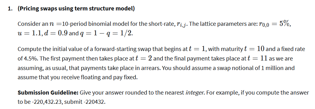 1. (Pricing swaps using term structure model)