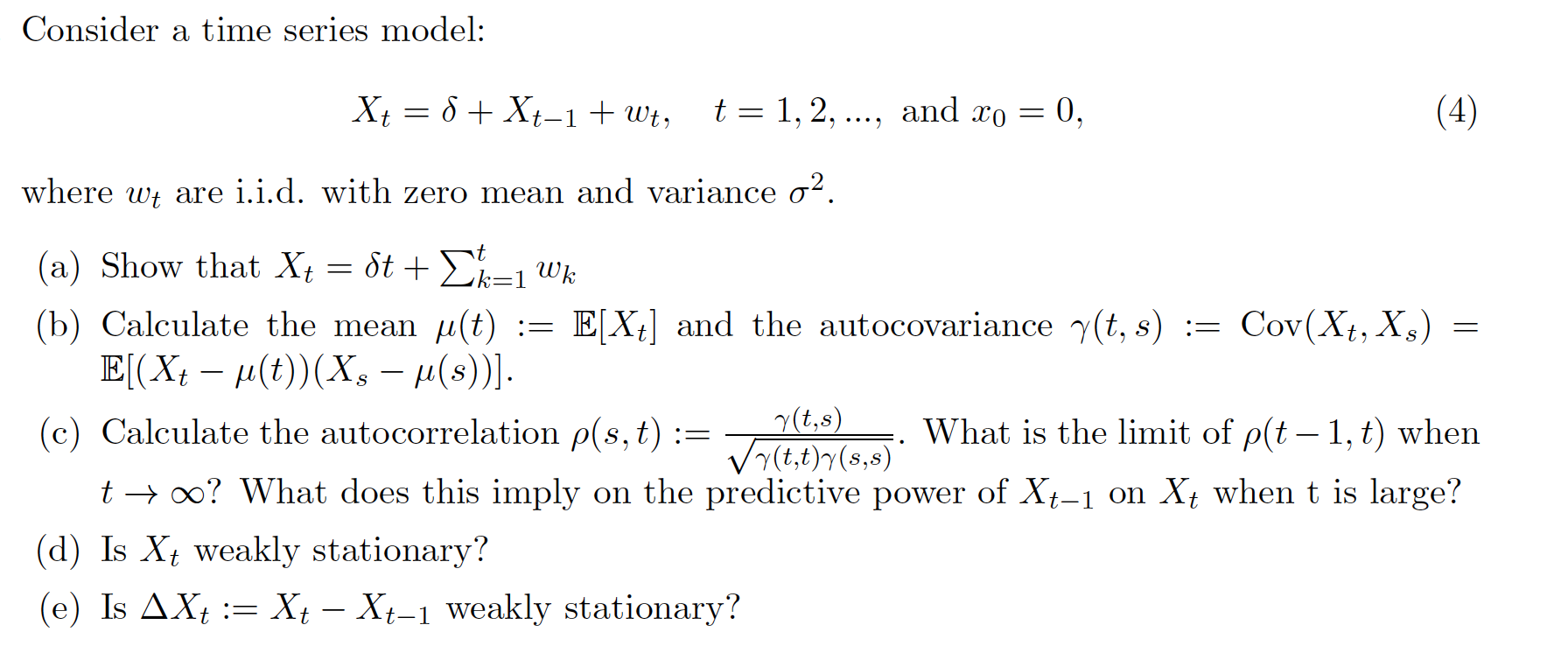 Consider a time series model: Xt = 6+ Xt-1+ wt,