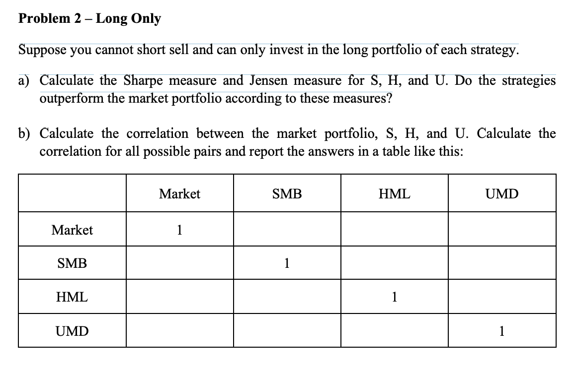 Problem 2 Long Only Suppose you cannot short sell