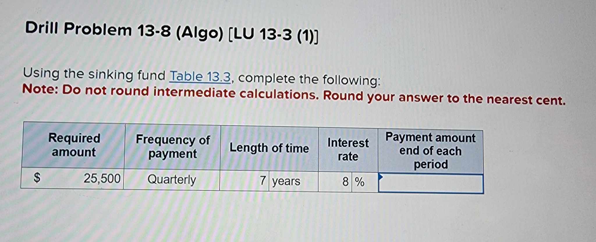 TABLE 13.3 Sinking fund table . based on $1