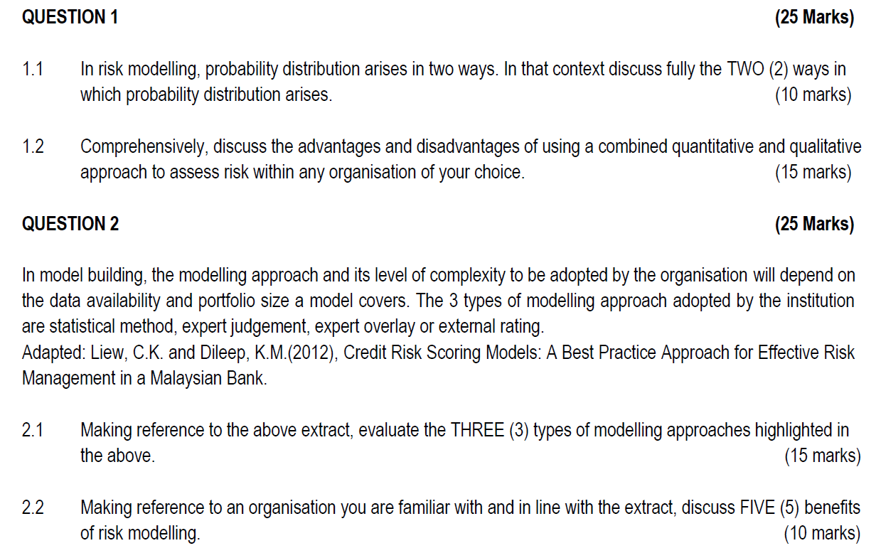 QUESTION 1 (25 Marks) 1.1 In risk modelling,