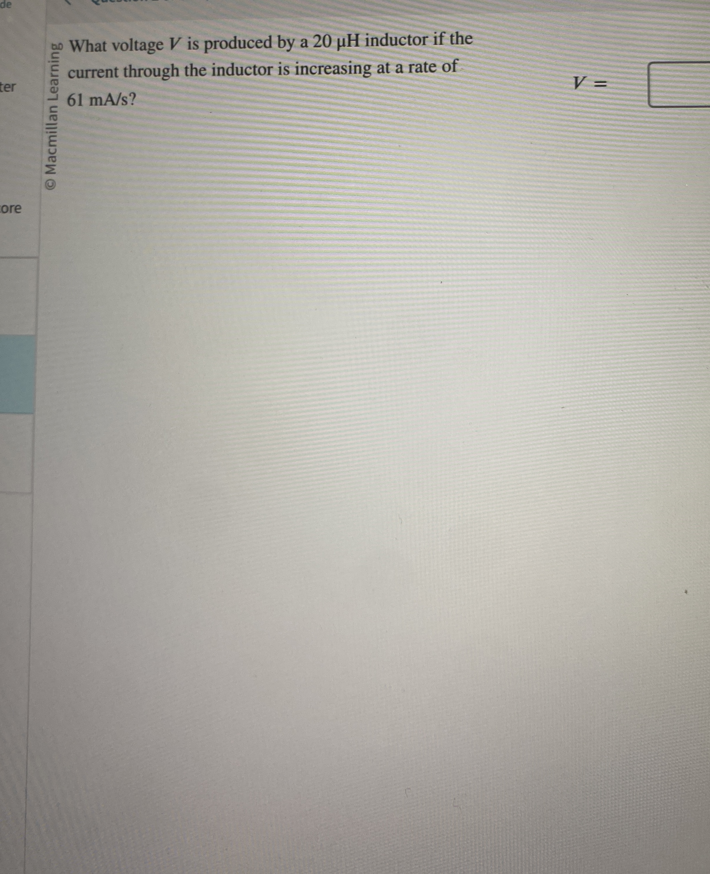 $ 0 . What voltage V is produced by a 2 0 H