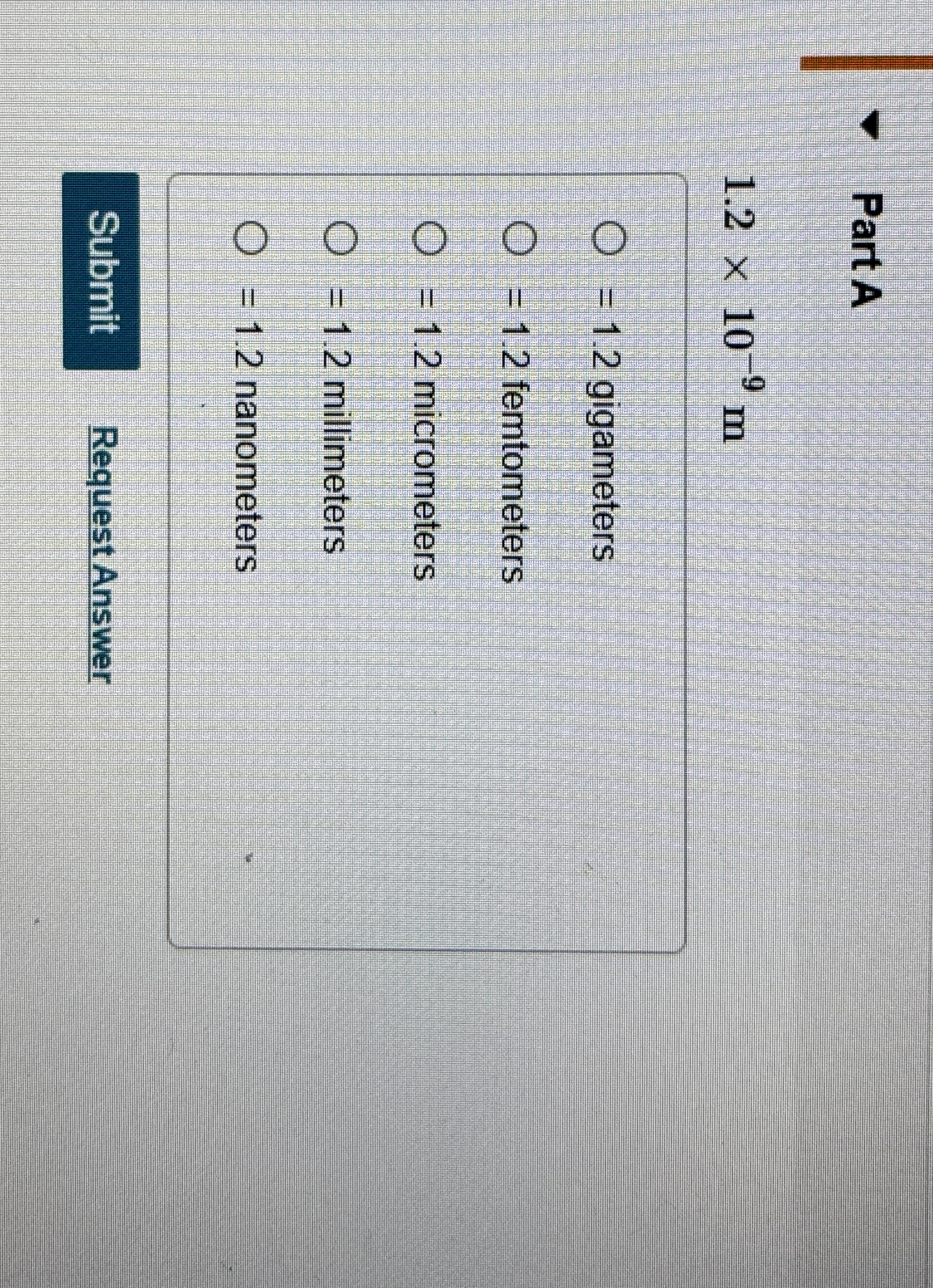 Part A 1 . 2 1 0 - 9 m = 1 . 2 gigameters = 1 . 2