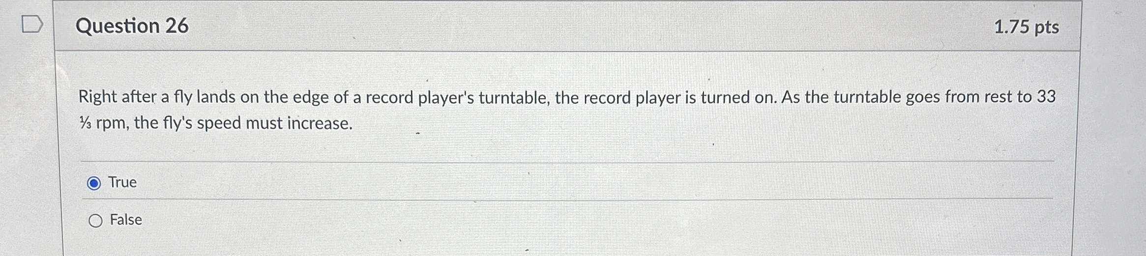 Question 2 6 1 . 7 5 Right after a fly lands on