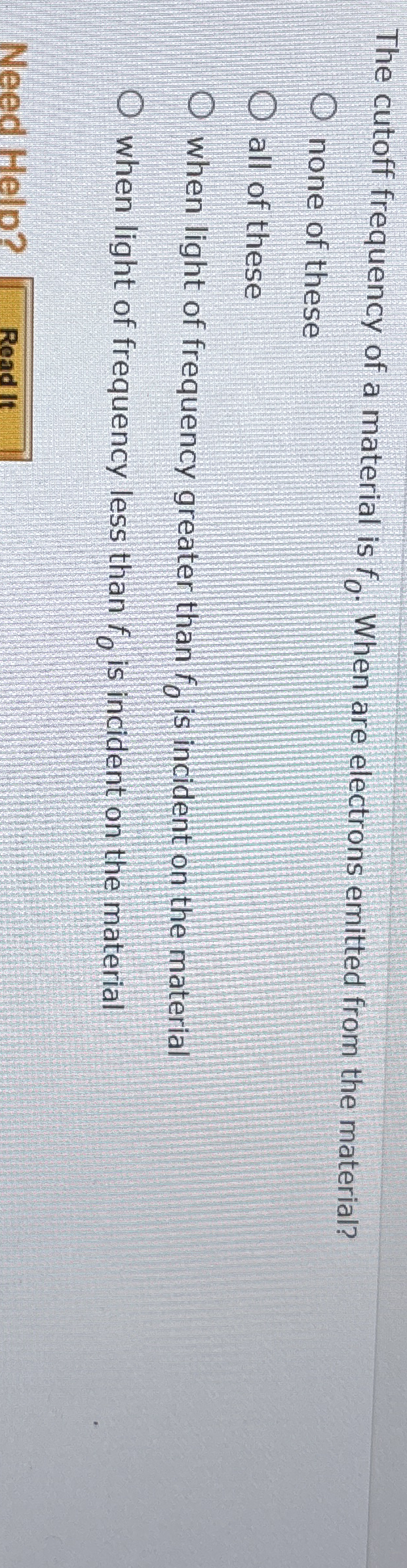 The cutoff frequency of a material is f 0 . When