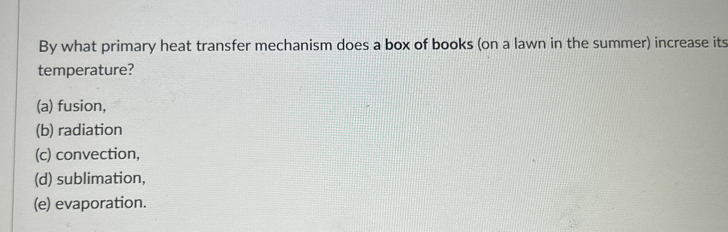By what primary heat transfer mechanism does a
