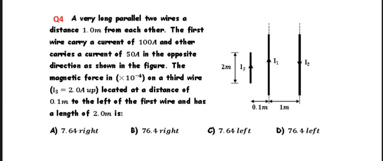 Q 4 A very long parallel two wires a distance 1 .