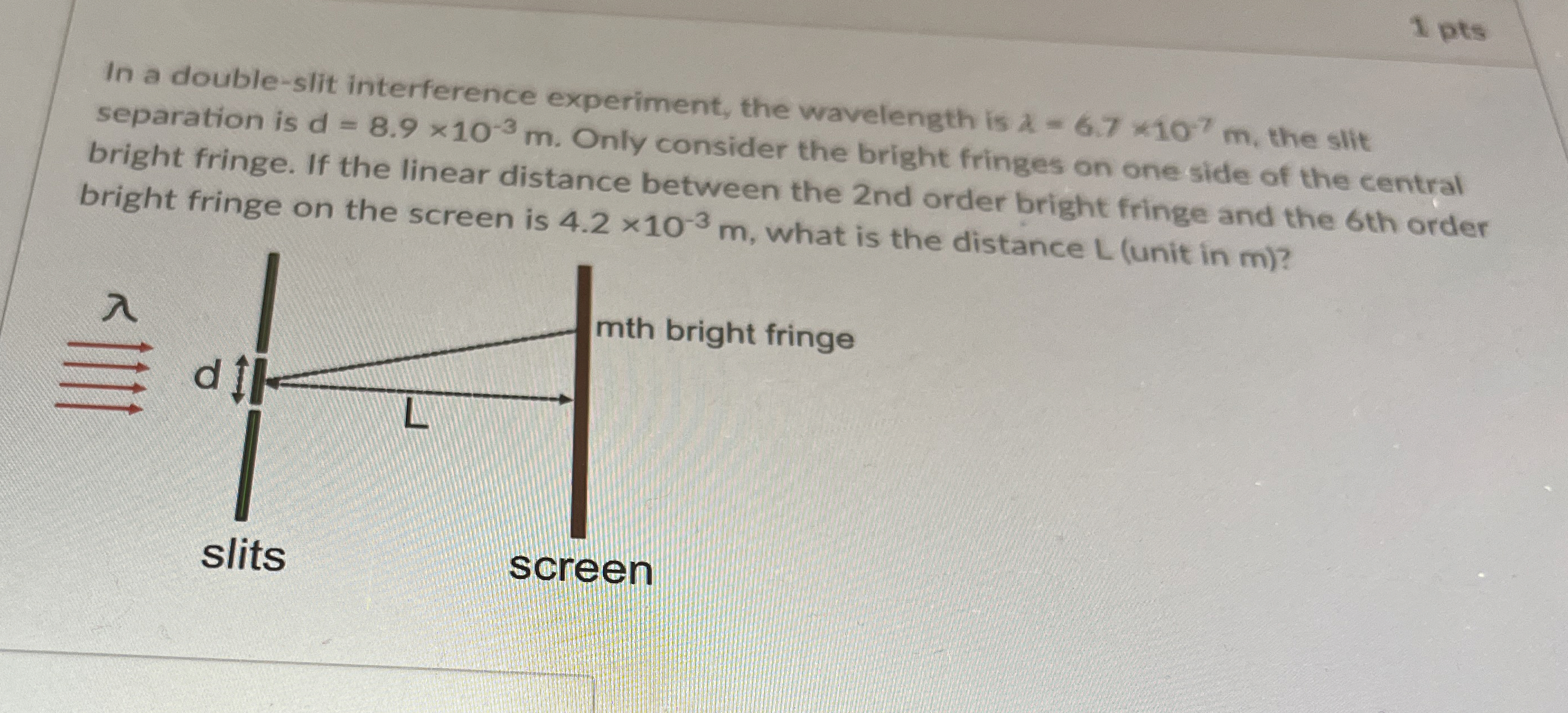 1 pts In a double - slit interference experiment,