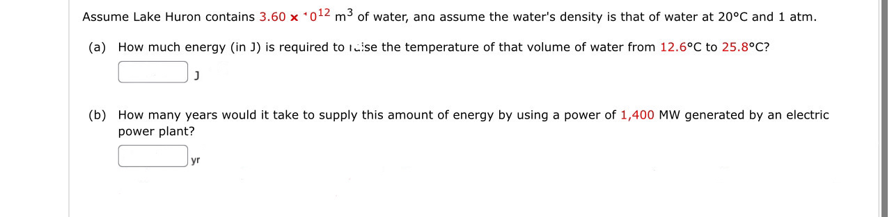 Assume Lake Huron contains 3 . 6 * 1 0 1 2 m 3 of