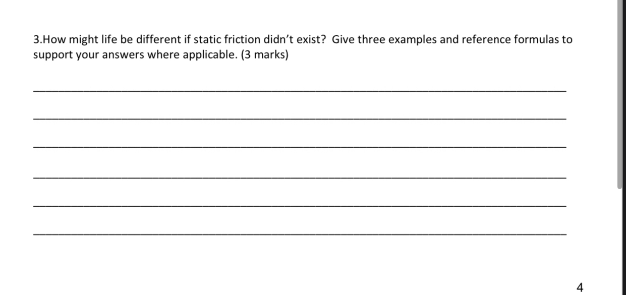 3 . How might life be different if static