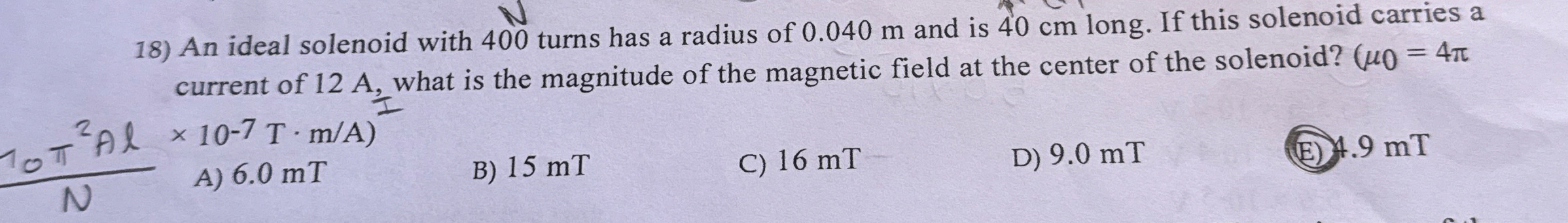 An ideal solenoid with 4 0 0 turns has a radius