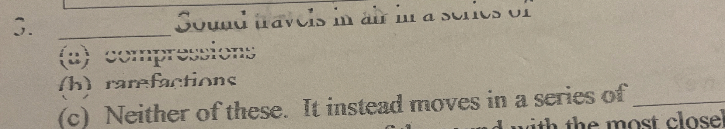 sound travels in air in a series of ( a )