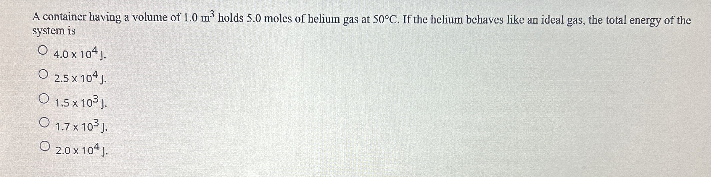 A container having a volume of 1 . 0 m 3 holds 5