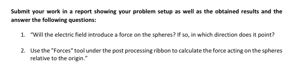 your work in a report showing your problem setup