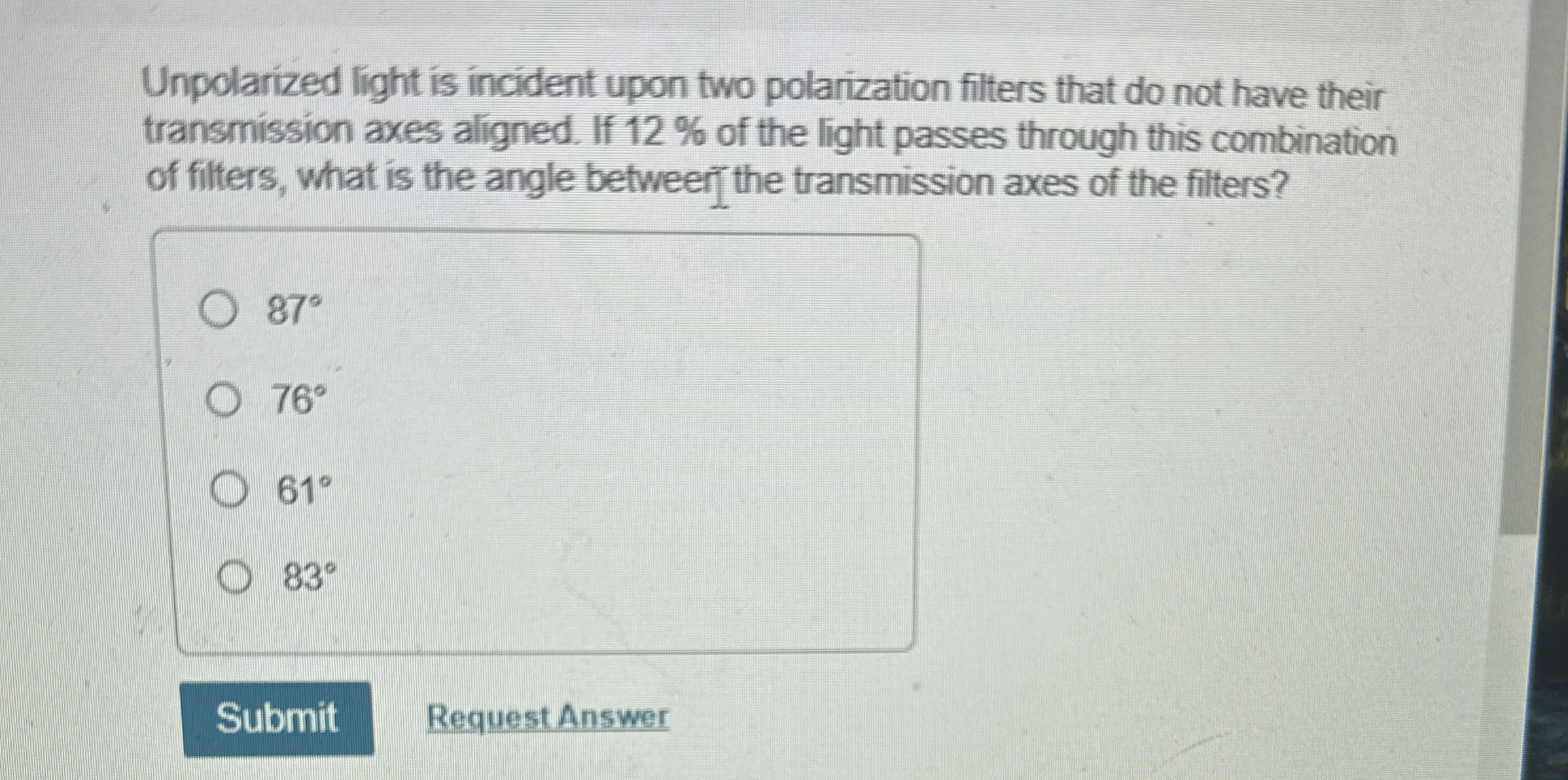 Unpolarized light is incident upon two