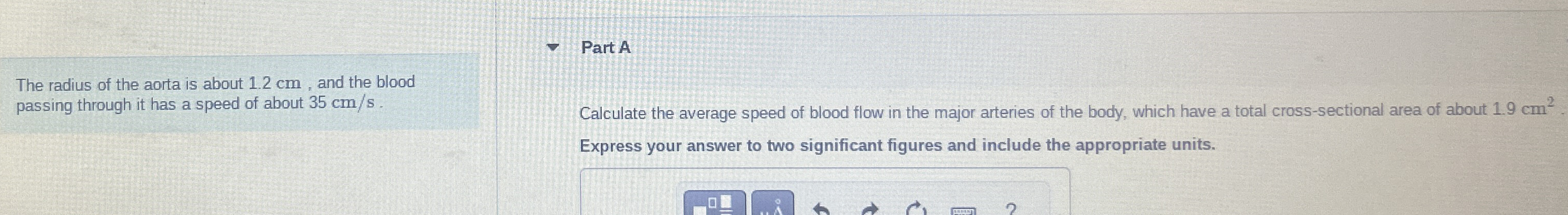 The radius of the aorta is about 1 . 2 cm , and