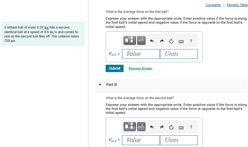 A billiard ball of mass 0 . 2 8 kg hits a second,