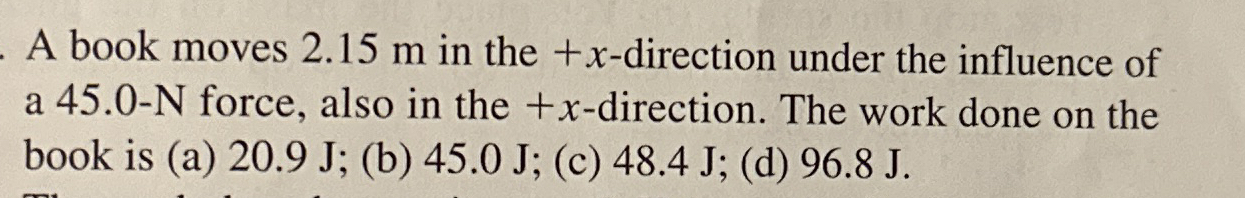 A book moves 2 . 1 5 m in the + x - direction