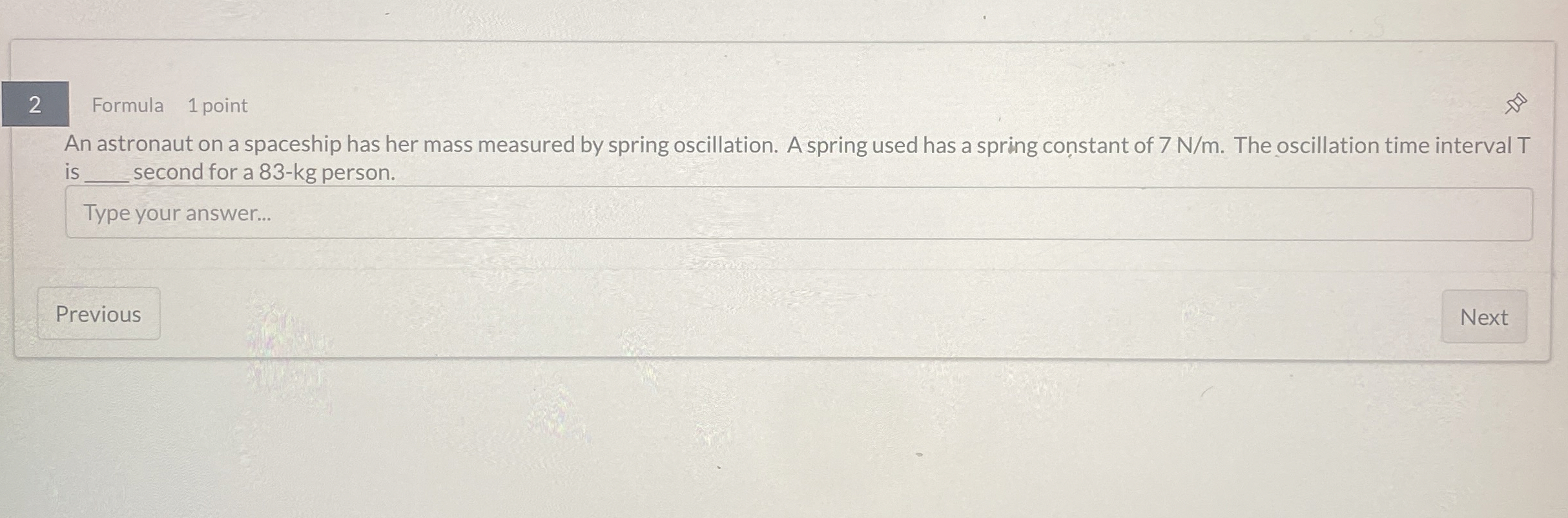 2 Formula 1 point An astronaut on a spaceship has