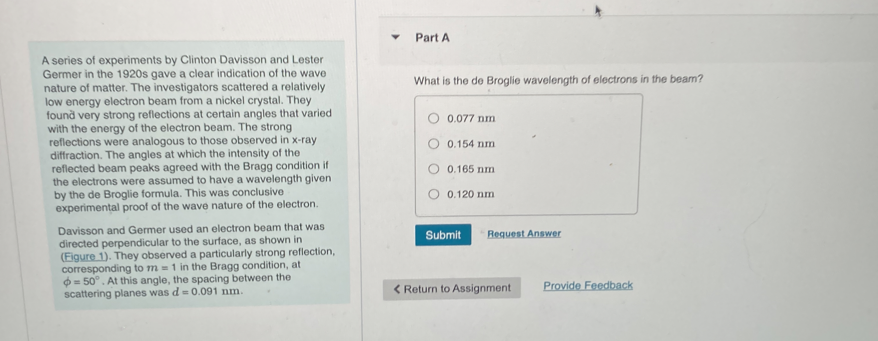 A series of experiments by Clinton Davisson and