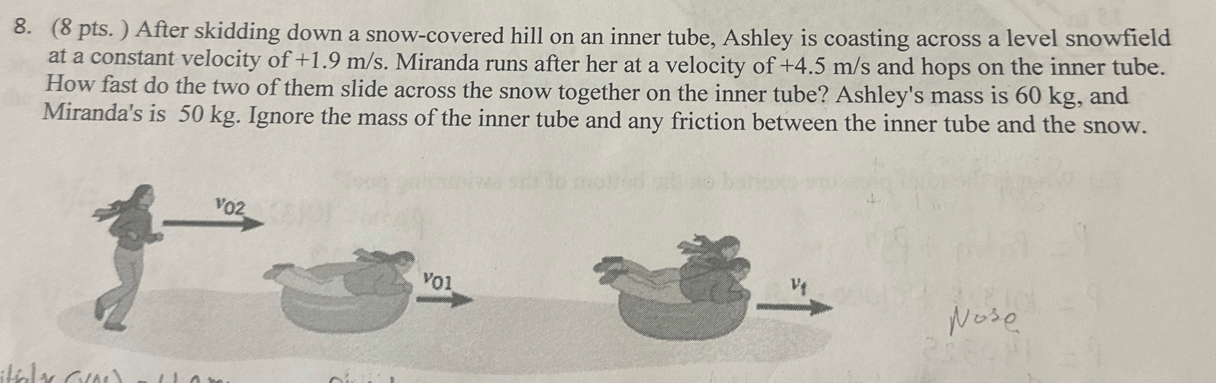 ( 8 pts . ) After skidding down a snow - covered