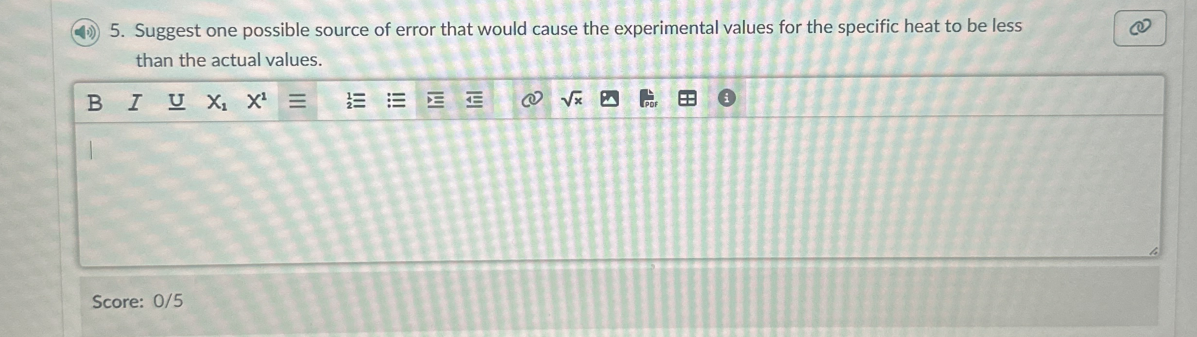 Suggest one possible source of error that would