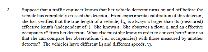 2 . Suppose that a traffic engineer knows that