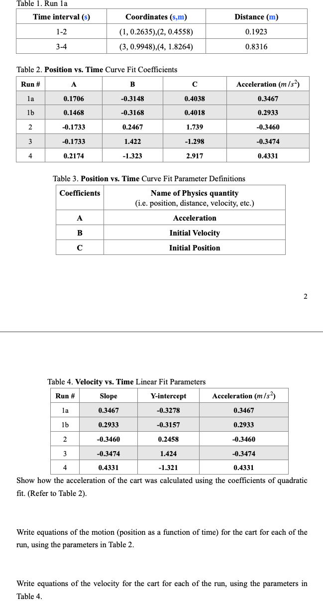 1 ) Show how the acceleration of the cart was