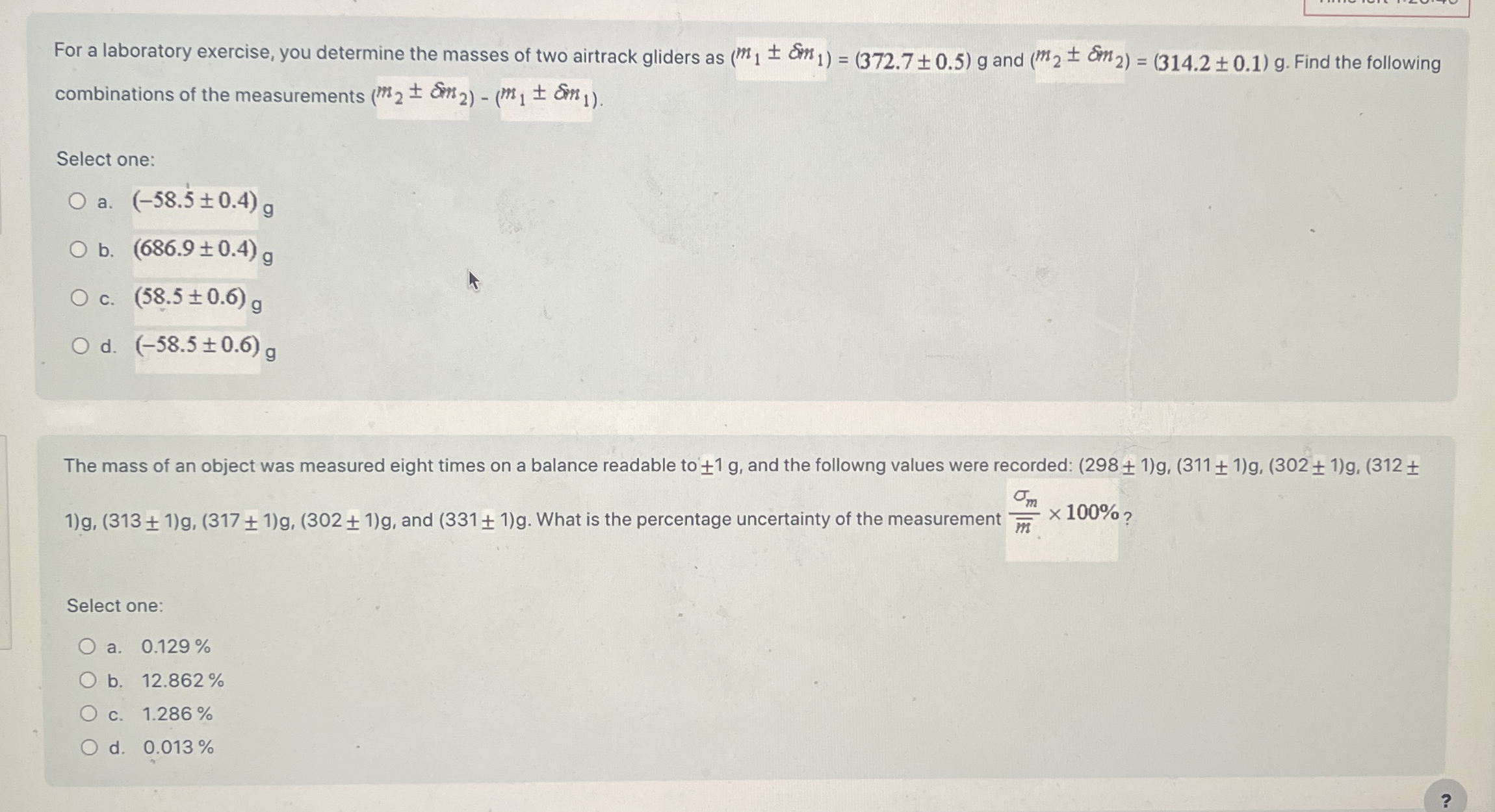 For a laboratory exercise, you determine the