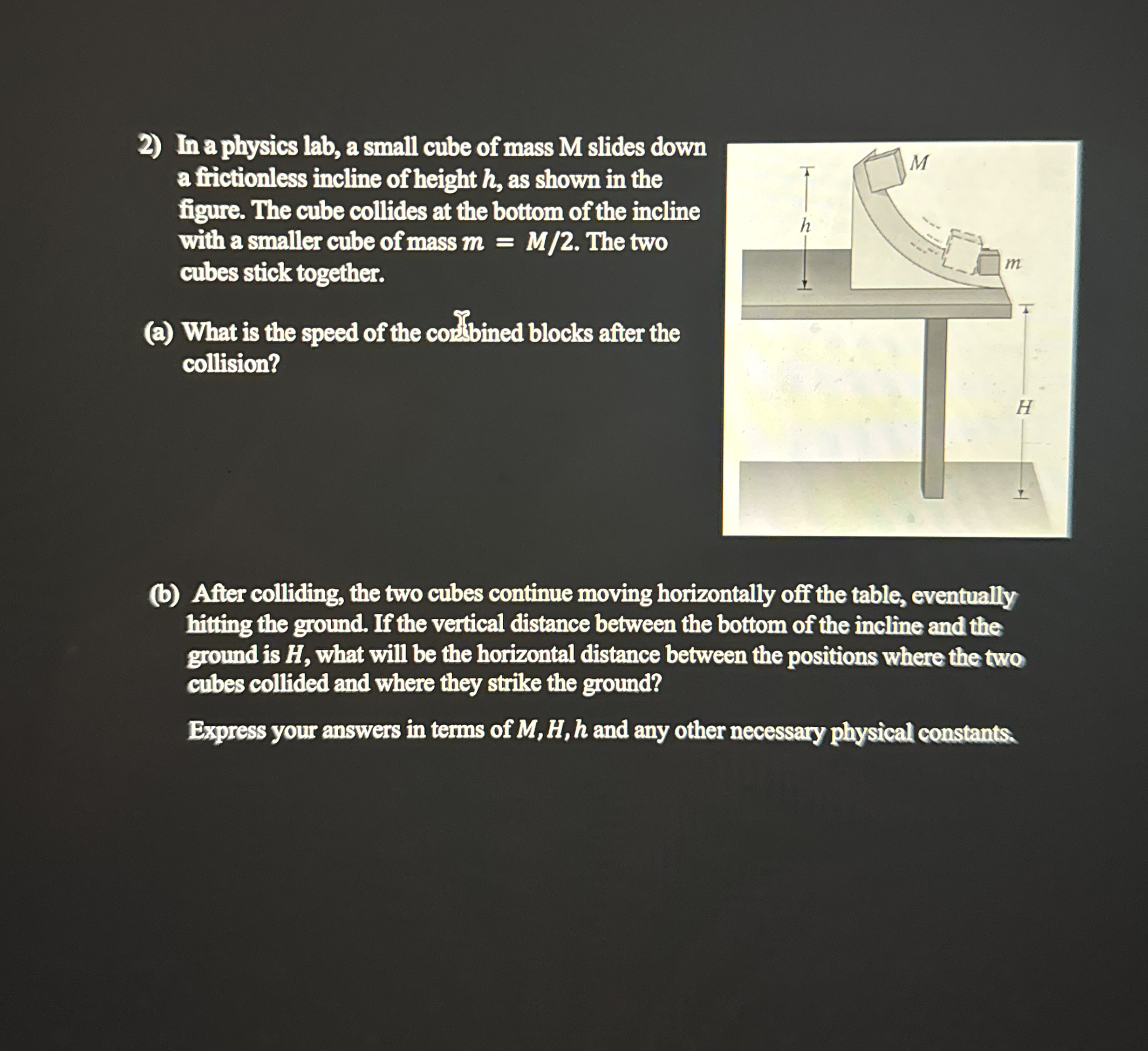 In a physics lab, a small cube of mass M slides