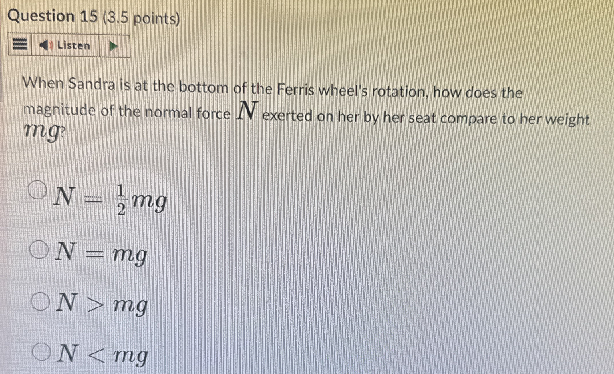 Question 1 5 ( 3 . 5 points ) Listen When Sandra