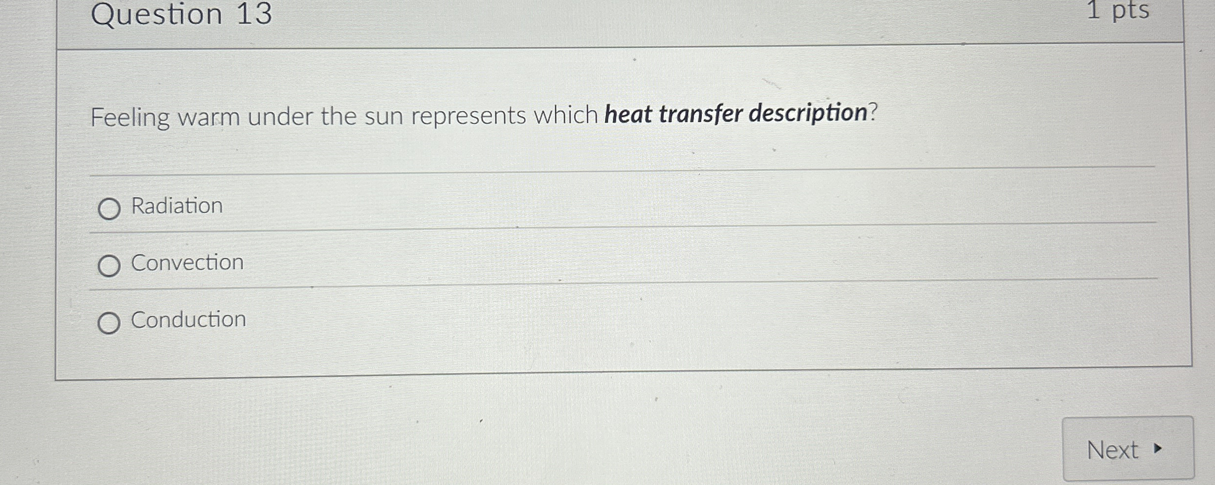 Question 1 3 1 pts Feeling warm under the sun