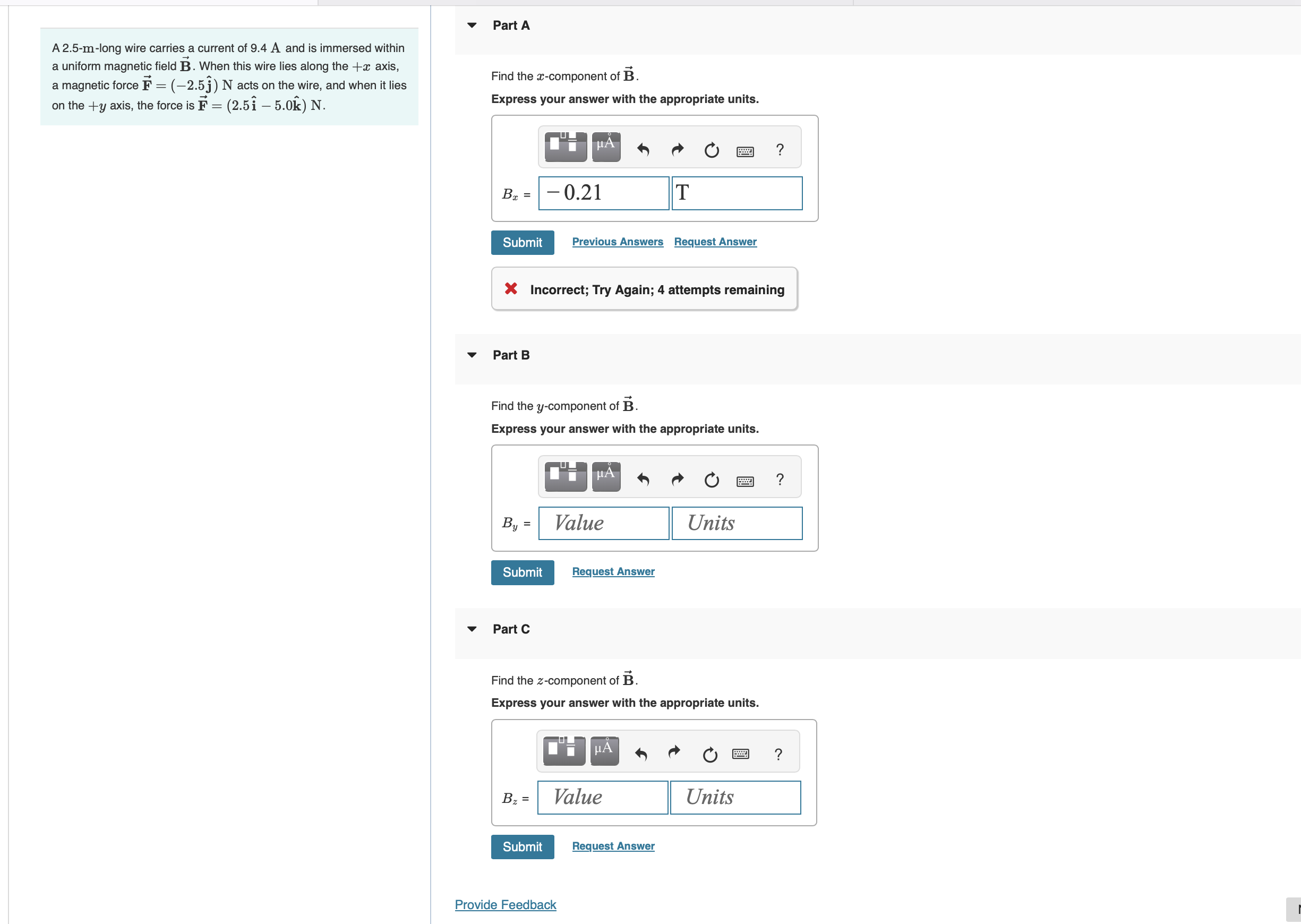 A 2 . 5 - m - long wire carries a current of 9 .
