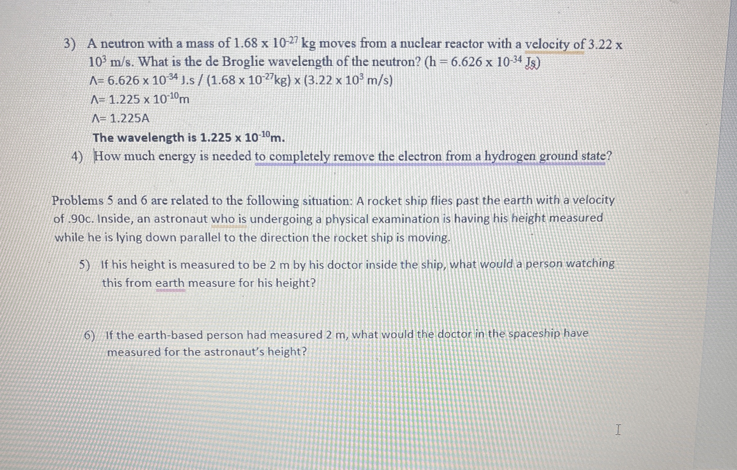 A neutron with a mass of 1 . 6 8 1 0 - 2 7 k g