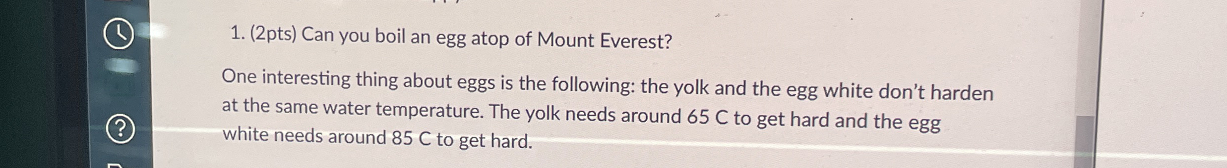 ( b ) ( 2 pts ) Can you boil an egg atop of Mount