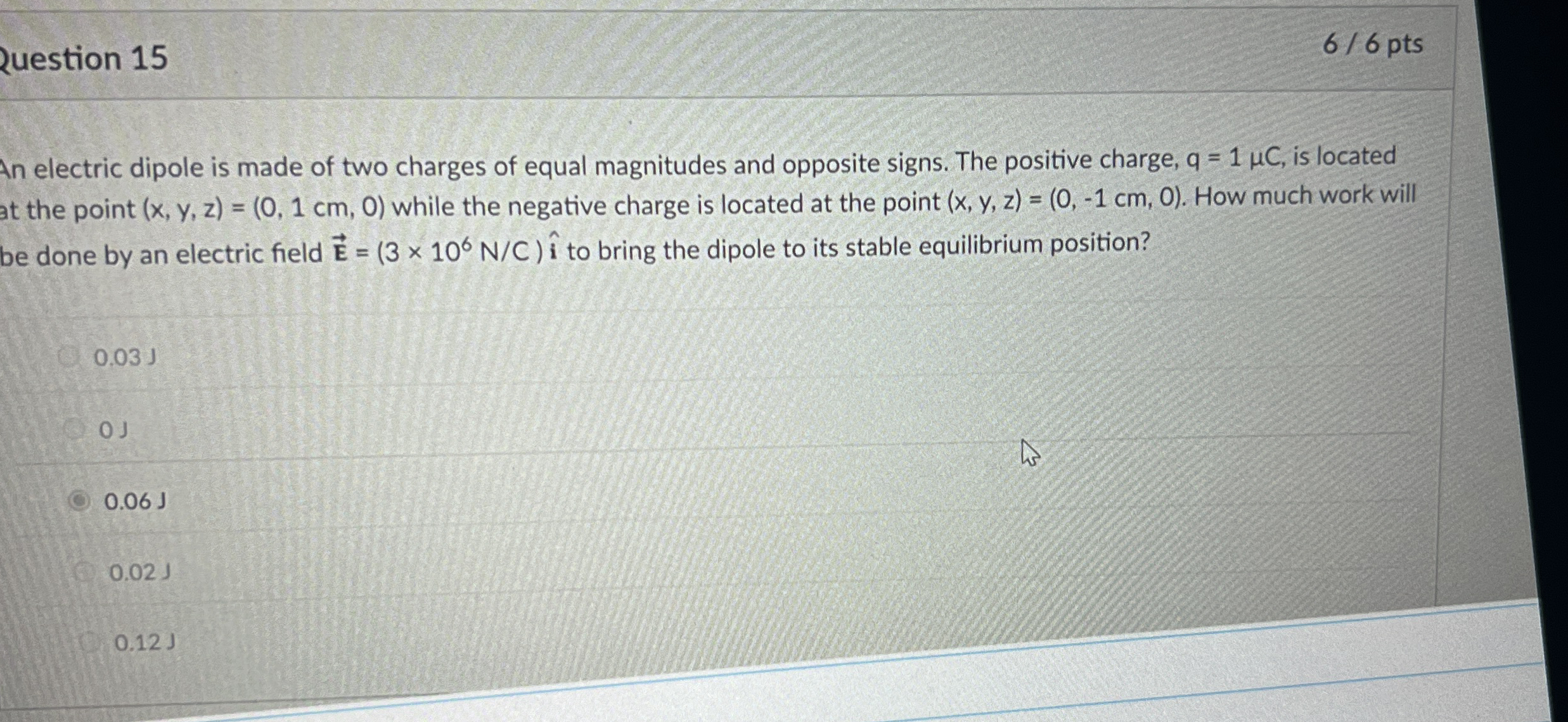 2 uestion 1 5 6 6 pts An electric dipole is made