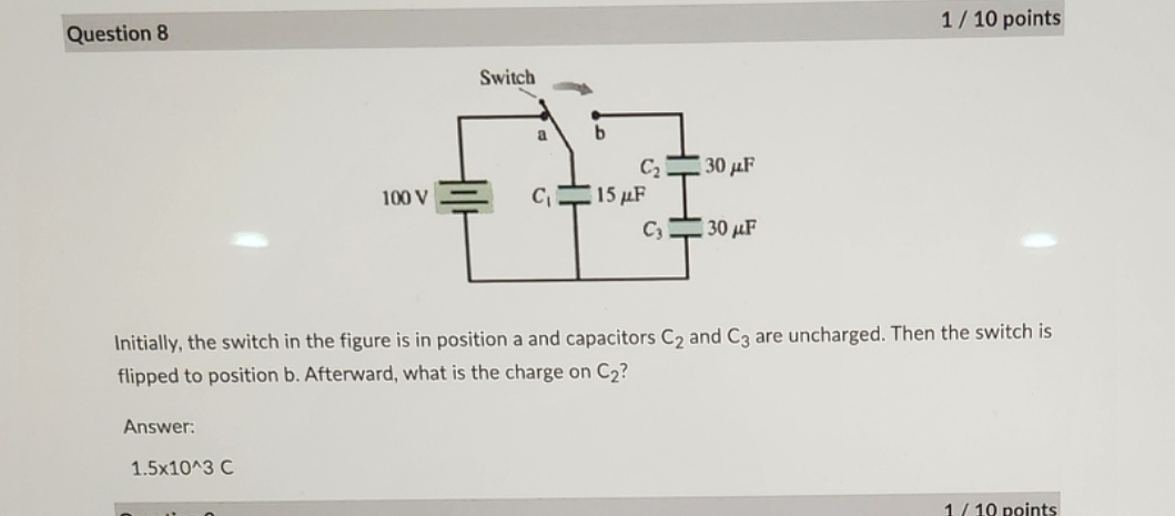 Question 8 1 1 0 points Initially, the switch in