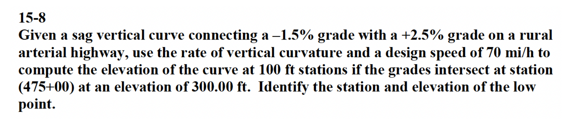 1 5 - 8 Given a sag vertical curve connecting a 1