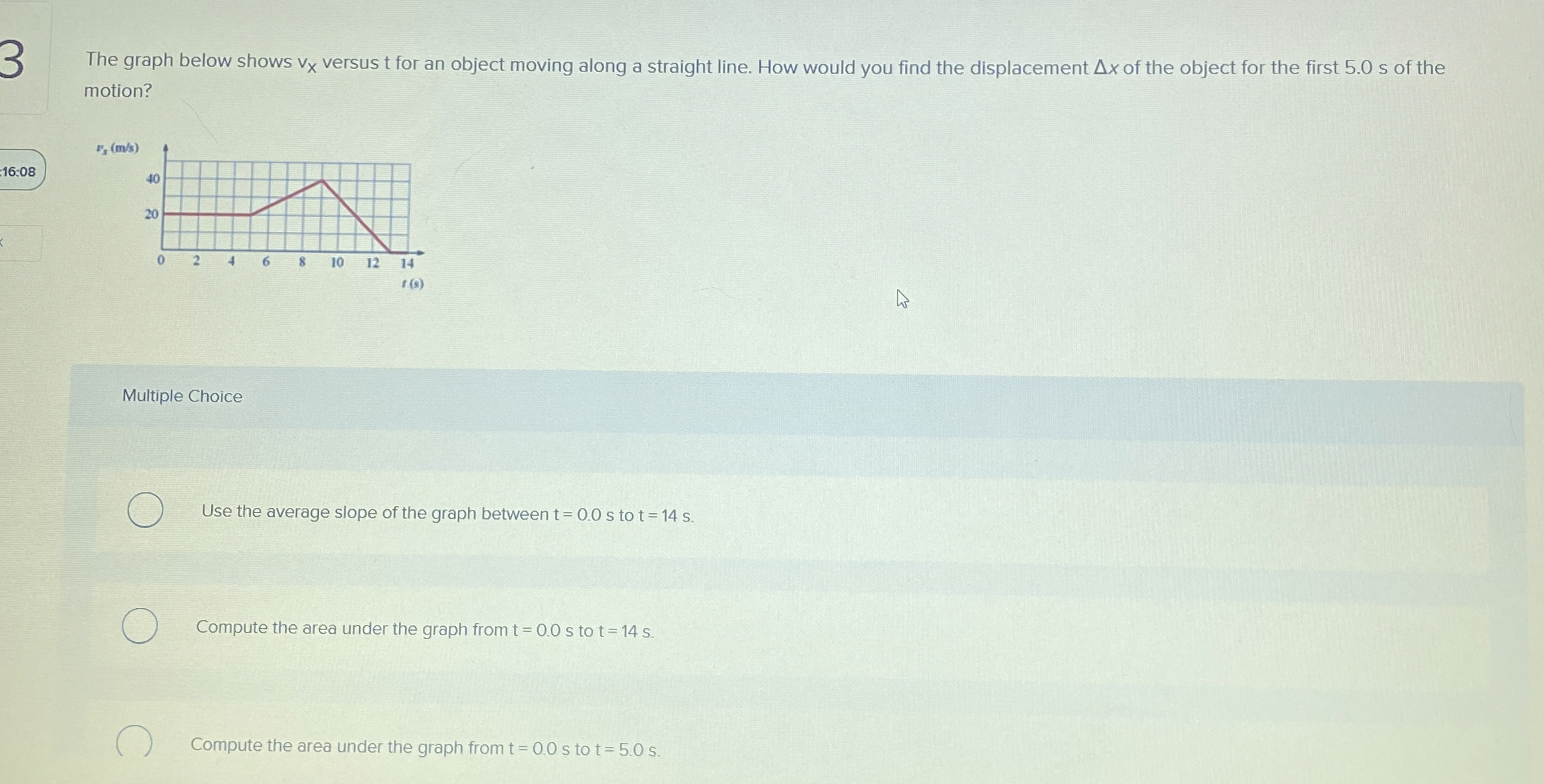 3 The graph below shows v x versus t for an