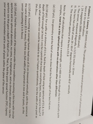 Problem 1 . Camera. ( 6 0 points total ) . This