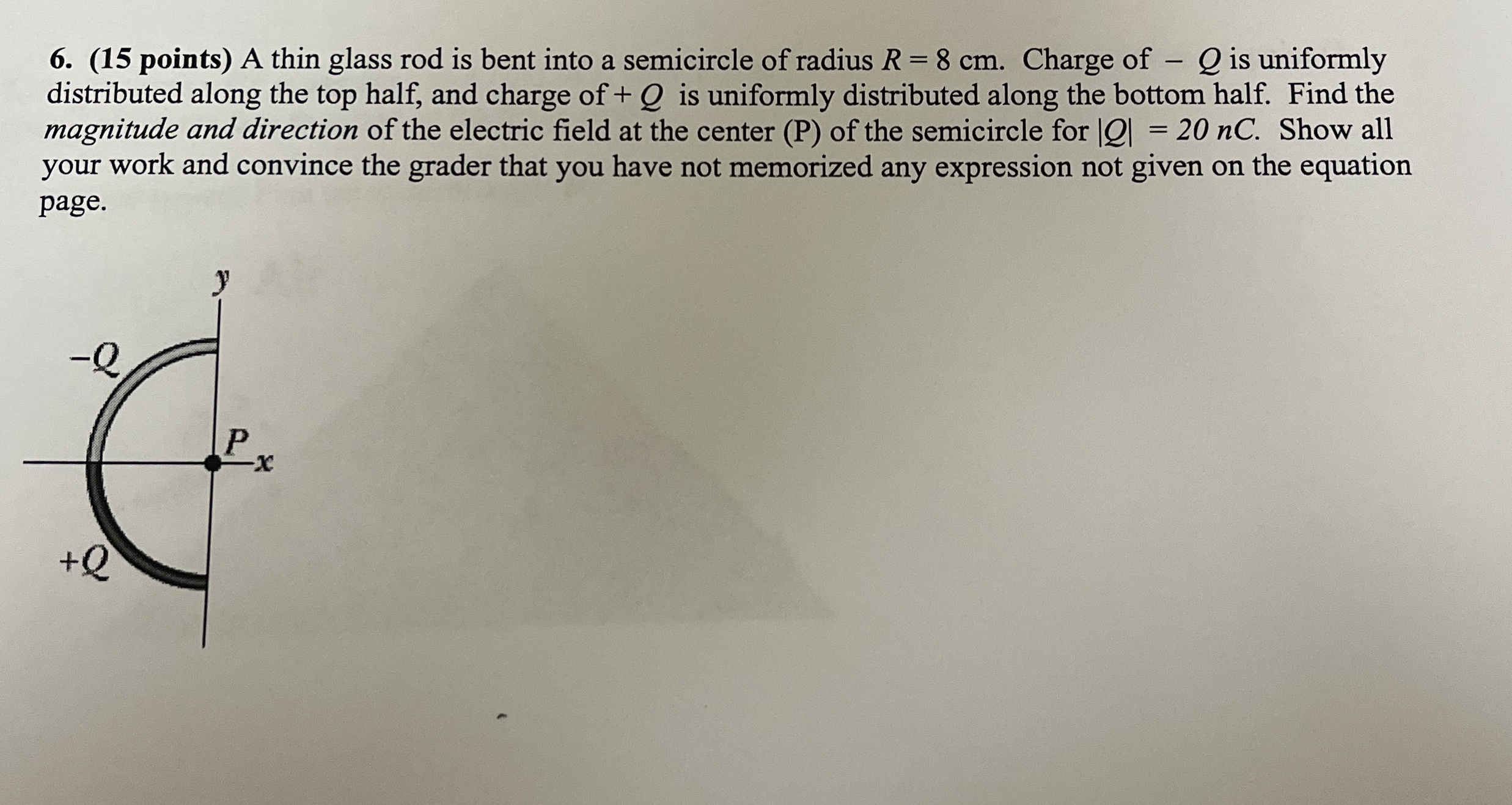 ( 1 5 points ) A thin glass rod is bent into a