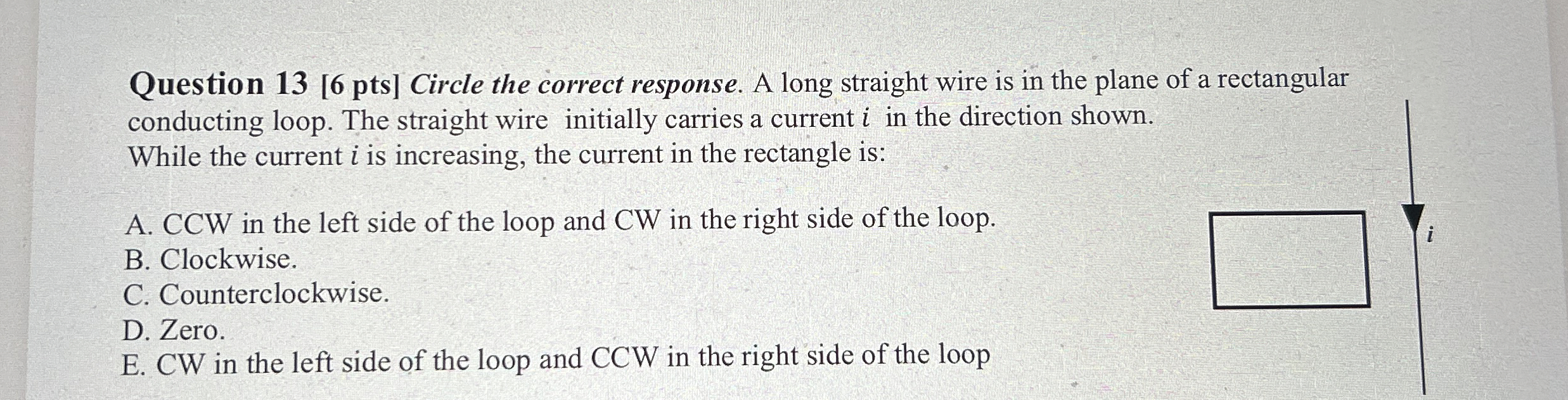 Question 1 3 [ 6 p t s ] Circle the correct