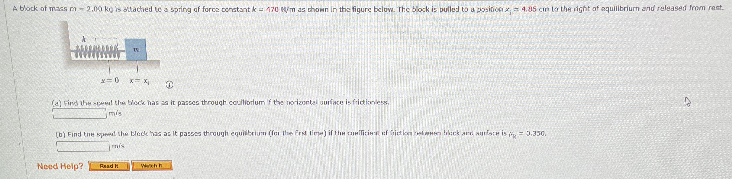 A block of mass m = 2 . 0 0 k g is attached to a