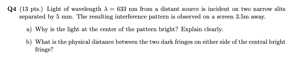 Q 4 ( 1 3 pts . ) Light of wavelength \ ( \