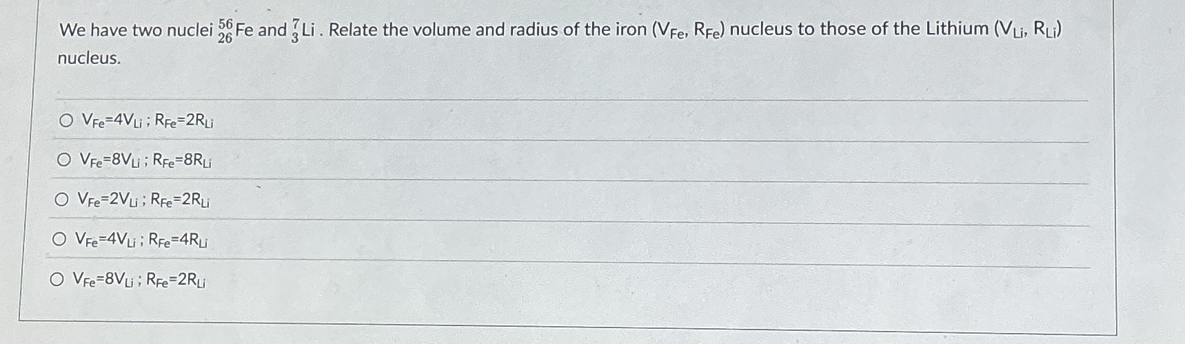 We have two nuclei ? 2 6 5 6 F e and ? 3 7 L i .