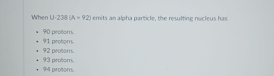 When U - 2 3 8 ( A = 9 2 ) emits an alpha