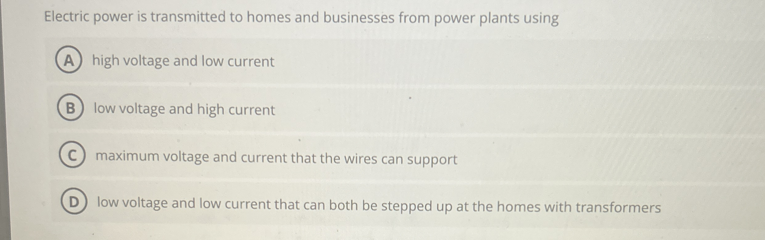 Electric power is transmitted to homes and