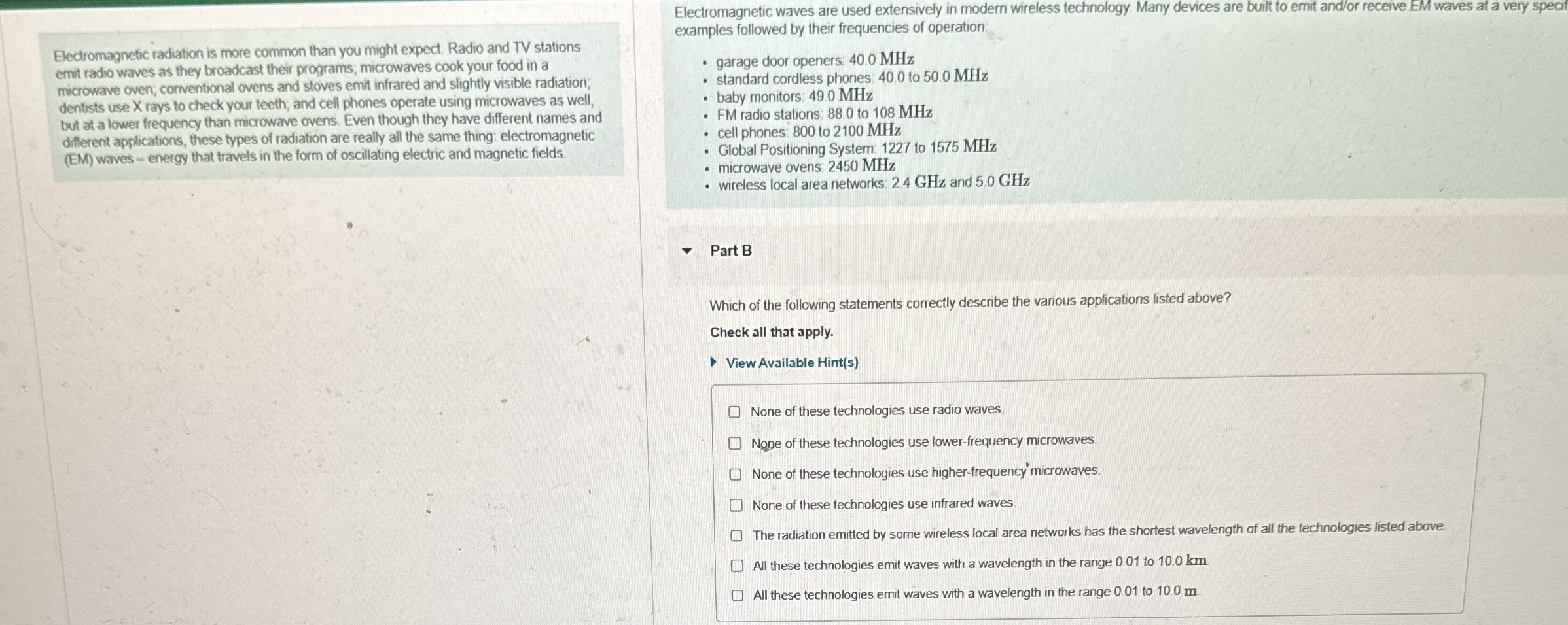 Electromagnetic waves are used extensively in