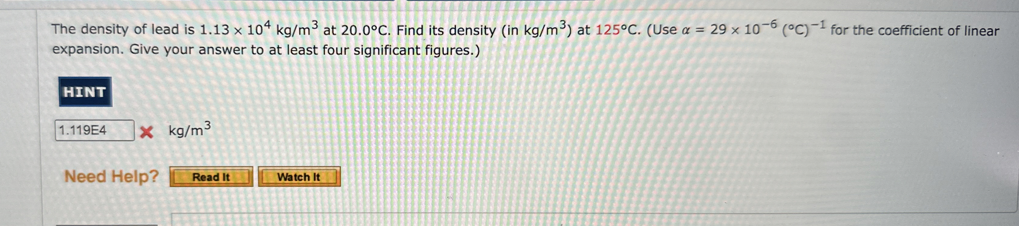 The density of lead is 1 . 1 3 1 0 4 k g m 3 at 2