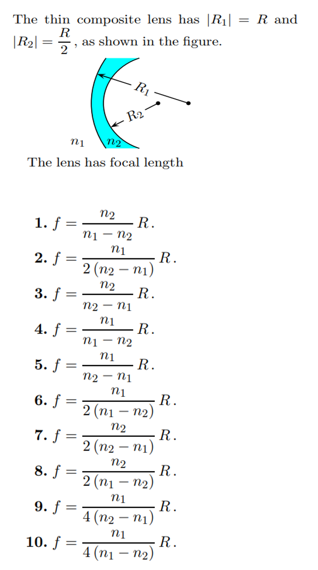 The thin composite lens has | R _ ( 1 ) | = R and